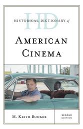 Icon image Historical Dictionary of American Cinema: Edition 2