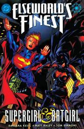 Icon image DC Elseworlds: Supergirl & Batgirl