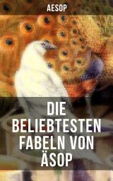 Icon image Die beliebtesten Fabeln von Äsop