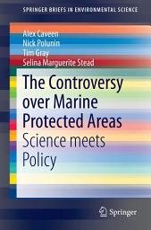 Icon image The Controversy over Marine Protected Areas: Science meets Policy