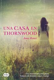 Icon image Una casa en Thornwood