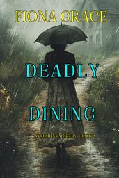 Icon image Deadly Dining (An Irish Inn Mystery—Book 2)