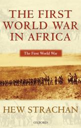 Icon image The First World War in Africa
