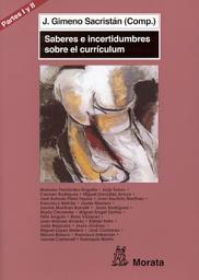 Icon image ¿Qué significa el currículum? Sus determinaciones visibles e invisibles: Saberes e incertidumbres sobre currículum (partes I y II)