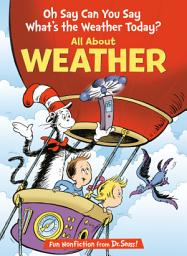 Icon image Oh Say Can You Say What's the Weather Today? All About Weather