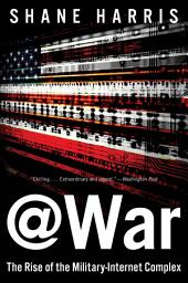 Icon image @War: The Rise of the Military-Internet Complex
