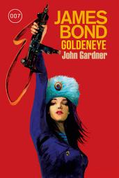 Icon image James Bond: GoldenEye (Der Roman zum Filmklassiker)