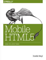 Icon image Mobile HTML5: Using the Latest Today