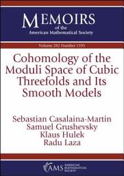 Icon image Cohomology of the Moduli Space of Cubic Threefolds and Its Smooth Models