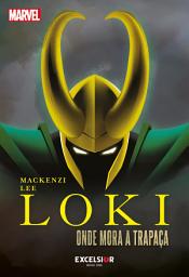 Icon image LOKI, ONDE MORA A TRAPAÇA
