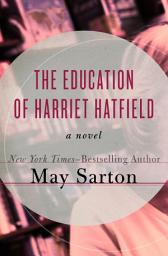 Icon image The Education of Harriet Hatfield: A Novel
