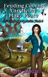 Icon image Feuding Covens Can Never Make Peace