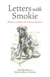 Icon image Letters with Smokie: Blindness and More-than-Human Relations