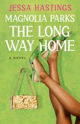 Icon image Magnolia Parks: The Long Way Home