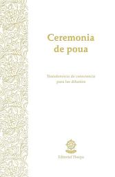 Icon image Ceremonia de poua: Transferencia de consciencia para los difuntos