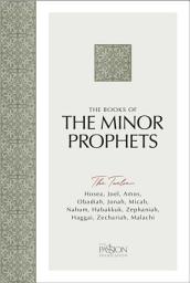 Icon image The Books of The Minor Prophets: The Twelve (The Passion Translation)