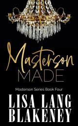 Icon image Masterson Made: Possessive Alpha Romance
