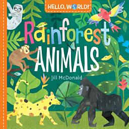 Icon image Hello, World! Rainforest Animals