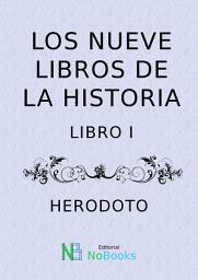 Icon image Los nueve libros de la historia: Tomo 1