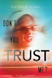 Icon image Don't You Trust Me?