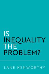 Icon image Is Inequality the Problem?