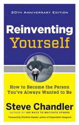 Icon image Reinventing Yourself, 20th Anniversary Edition: How to Become the Person You've Always Wanted to Be