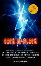 Icon image Back in Black: An Anthology of New Mystery Short Stories