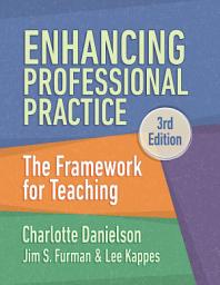 Icon image Enhancing Professional Practice: The Framework for Teaching, Edition 3