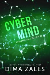 Icon image Cyber Mind (Mensch++ Buch 2)