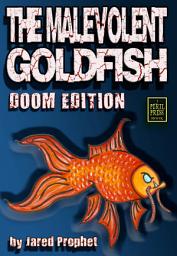 Icon image The Malevolent Goldfish: Doom Edition