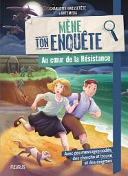 Icon image Mène ton enquête - Au cœur de la Résistance