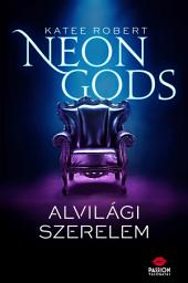 Icon image Neon Gods: Alvilági szerelem