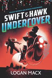 Icon image Swift and Hawk: Undercover