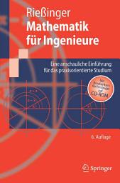 Icon image Mathematik für Ingenieure: Eine anschauliche Einführung für das praxisorientierte Studium, Ausgabe 6
