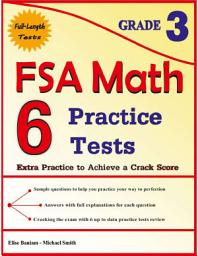 Icon image 6 FSA Math Practice Tests Grade 3: Extra Practice to Achieve a Crack Score Paperback