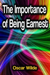 Icon image The Importance of Being Earnest