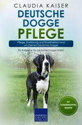 Icon image Deutsche Dogge Pflege: Pflege, Ernährung und Krankheiten rund um Deine Deutsche Dogge