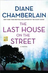 Icon image The Last House on the Street: A Novel