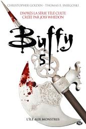 Icon image Buffy, T5.1 : L'Île aux monstres