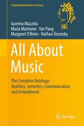 Icon image All About Music: The Complete Ontology: Realities, Semiotics, Communication, and Embodiment