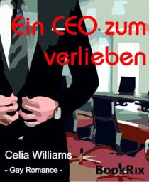 Icon image Ein CEO zum Verlieben: Gay Romance