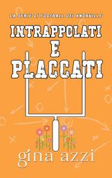 Icon image Intrappolati e placcati