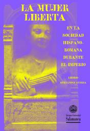 Icon image La mujer liberta en la sociedad hispano-romana durante el imperio