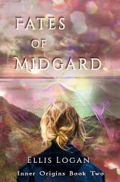 Icon image Fates of Midgard - Inner Origins Book Two