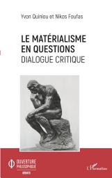 Icon image Le matérialisme en questions: Dialogue critique