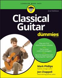 Icon image Classical Guitar For Dummies: Edition 2