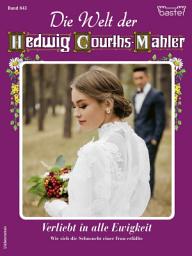 Icon image Die Welt der Hedwig Courths-Mahler 643: Verliebt in alle Ewigkeit