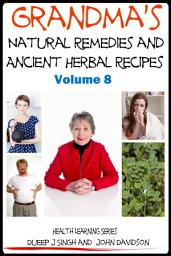 Icon image Grandma’s Natural Remedies and Ancient Herbal Recipes