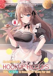 Icon image An Introvert's Hookup Hiccups: This Gyaru Is Head Over Heels for Me!
