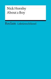 Icon image Nick Hornby: About a Boy: Ellenrieder, Kathleen – Lektürehilfe – Vorbereitung auf Klausur, Abitur und Matura